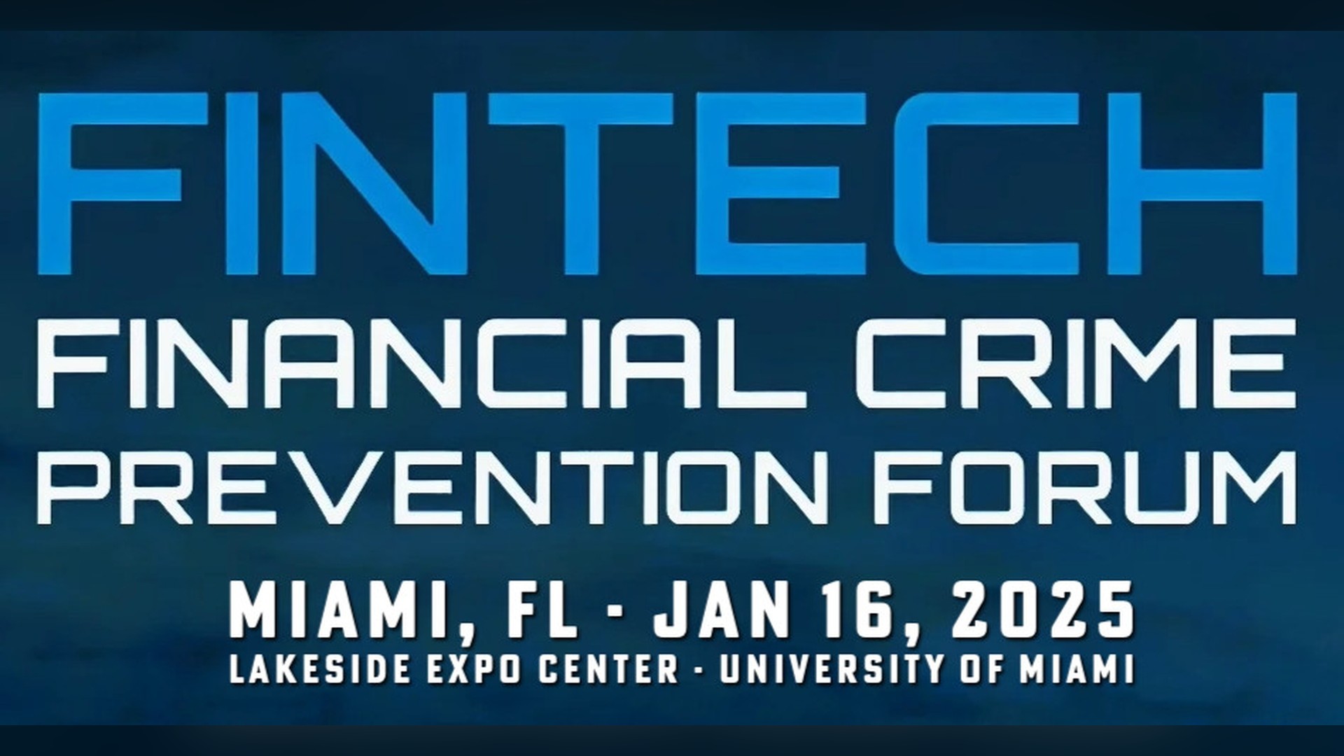 Fintech Financial Crime Prevention Forum – Miami, FL