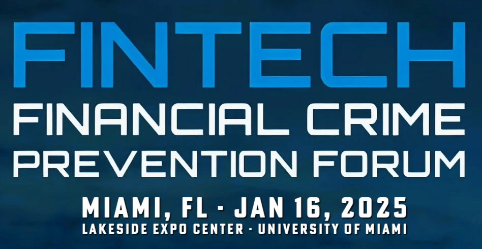 Fintech Financial Crime Prevention Forum - Miami, FL