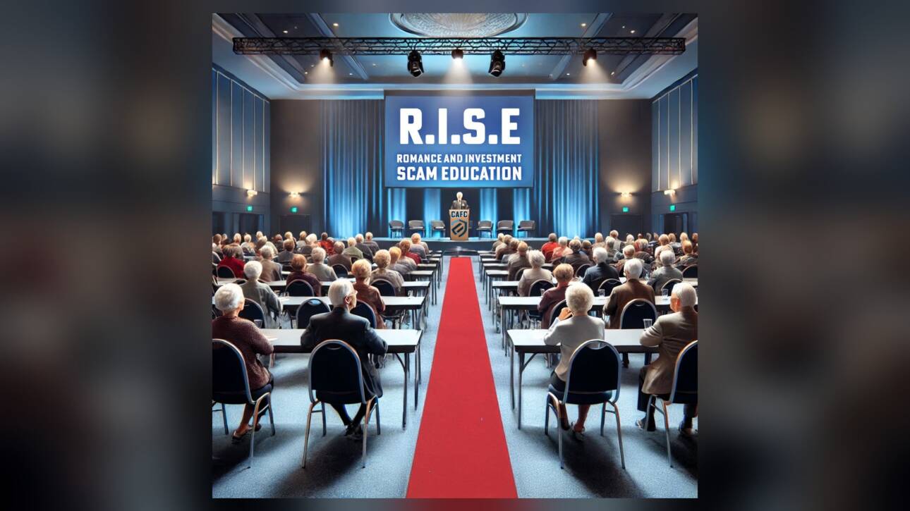 Romance and Investment Scam Education (R.I.S.E.)