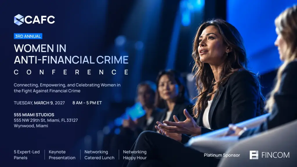 3rd Annual CAFC Women in Anti-Financial Crime Conference, Tuesday, March 9, 2027, 8 AM to 5 PM ET, 555 Miami Studios, Wynwood, Miami